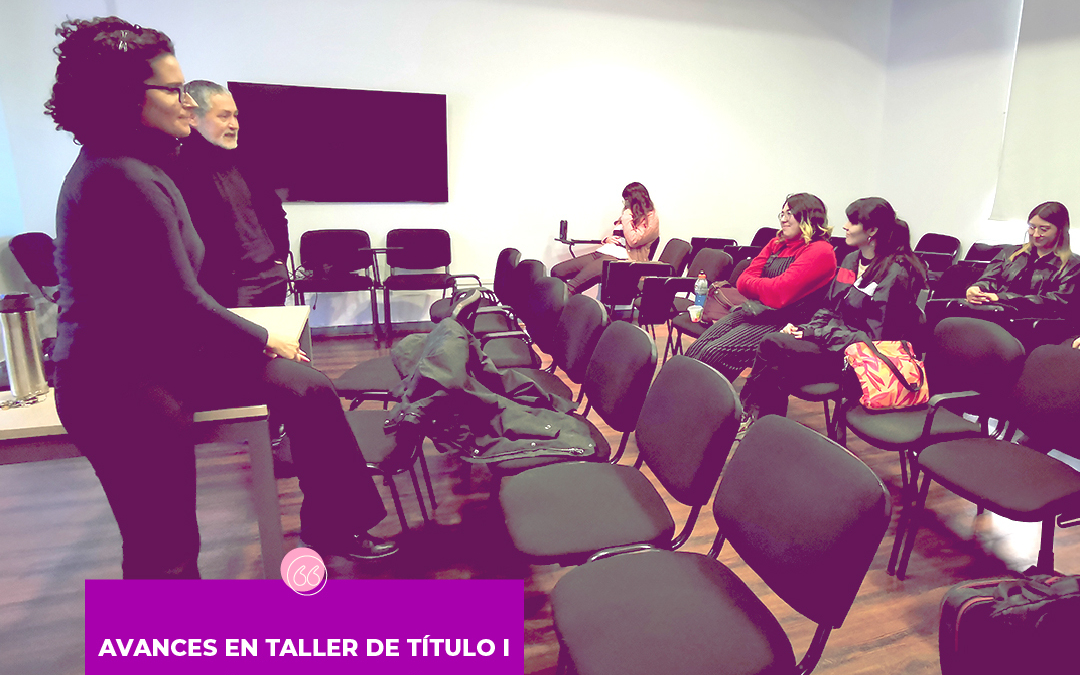 Avances en Taller de Título I DCV (Sección Ferrer – Muñoz)