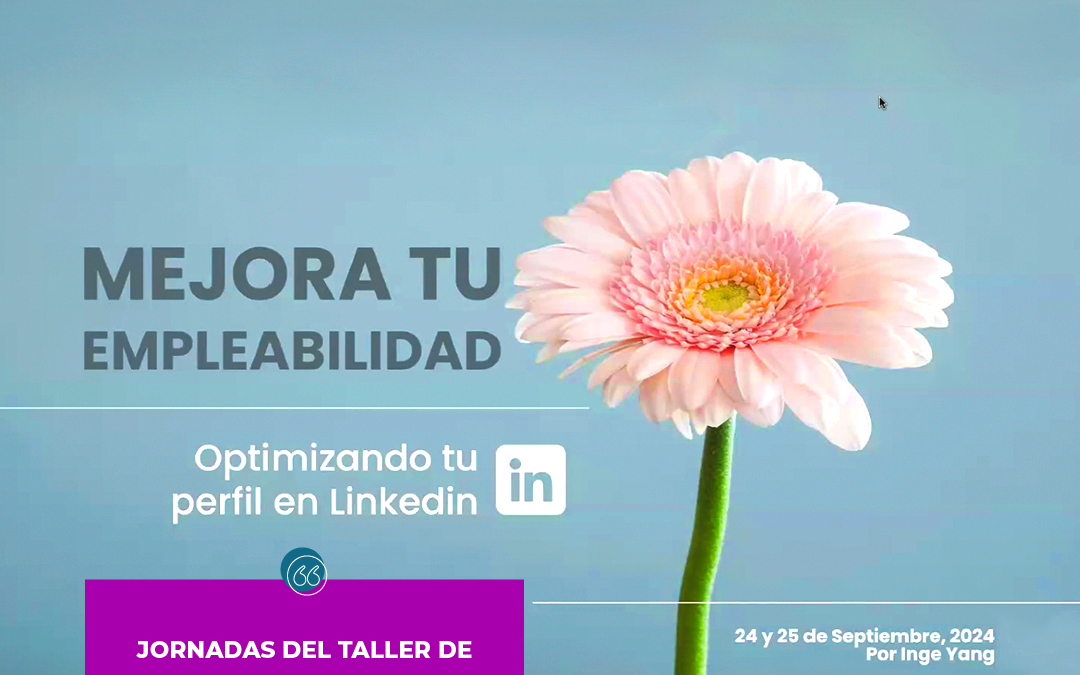 Jornadas del Taller de LinkedIN a cargo de Inge Yang